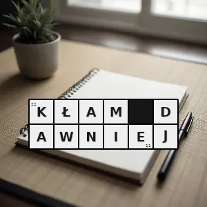 Hasło krzyżówkowe fałsz łgarstwo - kłam (dawniej) – rozwiązanie, synonimy, podpowiedzi i definicje krzyżówkowe